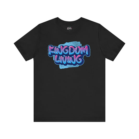 Kingdom Living T-shirt