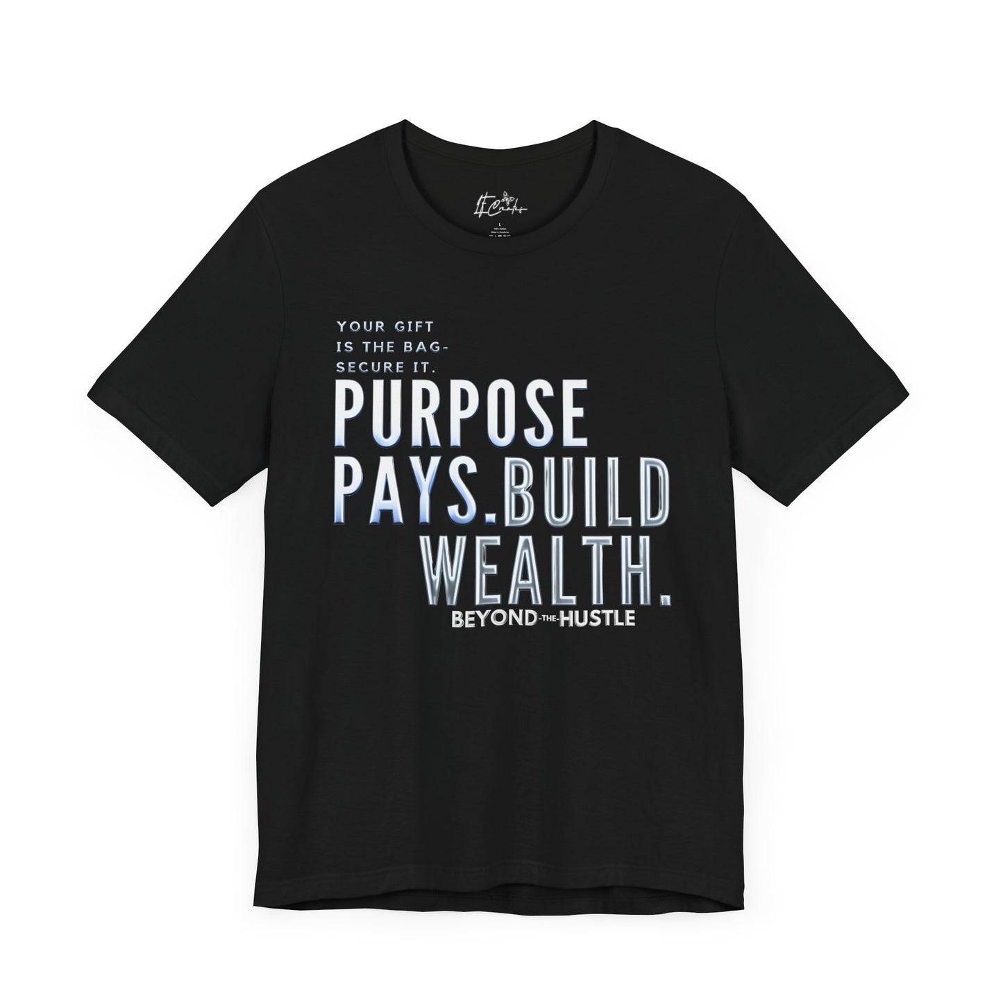 Purpose Pays, Build Wealth Beyond The Hustle Jersey Tee