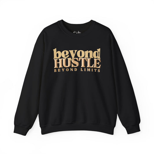 Beyond the Hustle Beyond Limits Heavy Blend Sweatshirt