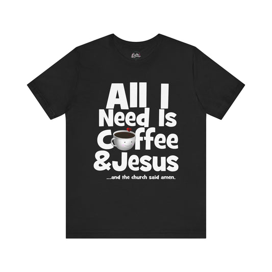 Coffee & Jesus Kingdom T-shirt