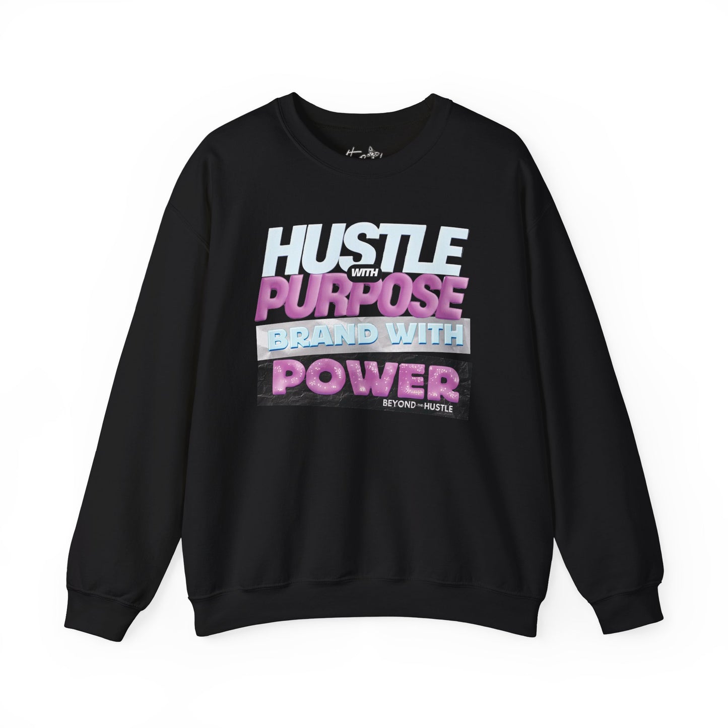 Hustle with Purpose, Brand with Power Heavy Blend Sweatshirt