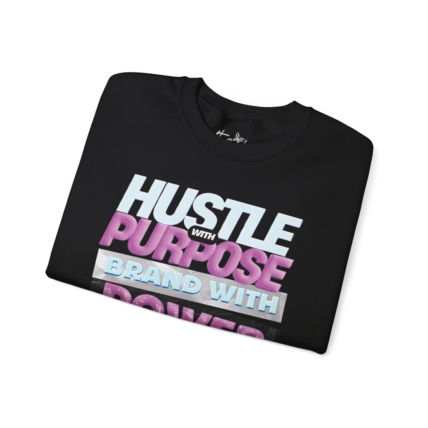 Hustle with Purpose, Brand with Power Heavy Blend Sweatshirt